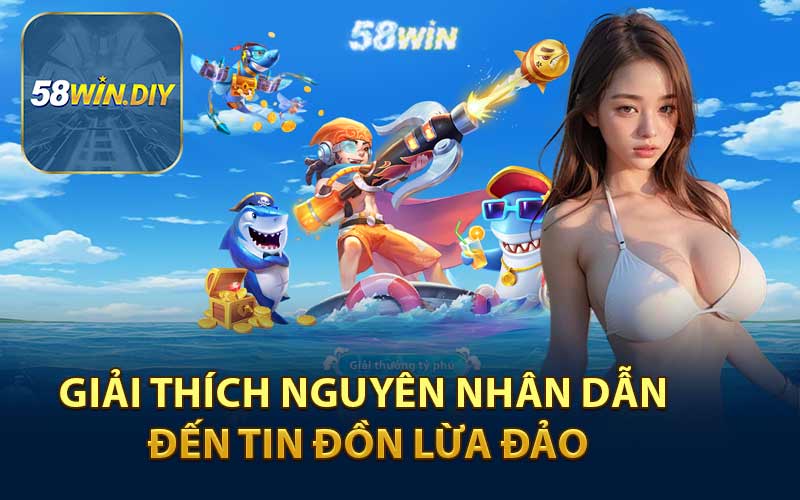 Giải Thích Nguyên Nhân Dẫn Đến Tin Đồn Lừa Đảo