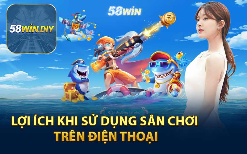 Lợi Ích Khi Sử Dụng Sân Chơi Trên Điện Thoại